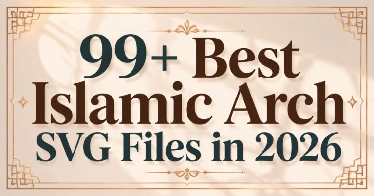 99+ Best Islamic Arch SVG Files in 2026
